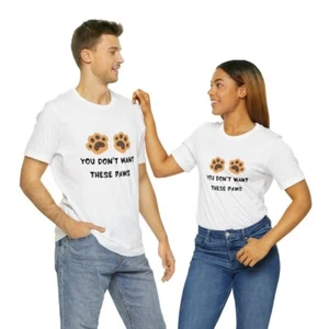 Camiseta deportiva unisex de manga corta You Don't Want These Paws Dog Fight Dog Lover - Imagen 1 de 6