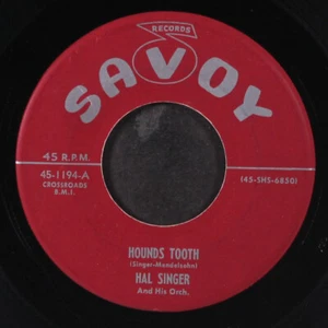 HAL SINGER: hounds tooth / crossroads SAVOY 7" Single 45 RPM - Picture 1 of 2
