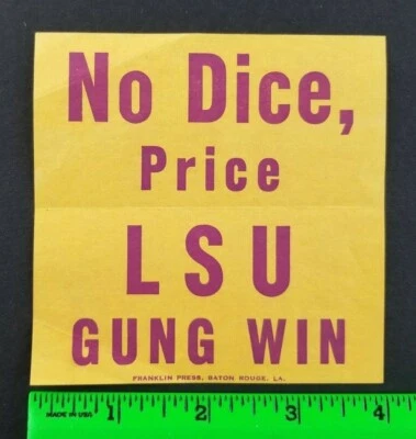Vintage 1949 LSU Tigers Football No Dice, Price Gung Win Paper Label Decal? - Image 1 of 2