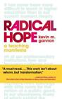 Kevin M Gannon Radical Hope Tascabile