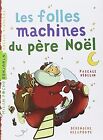 LES FOLLES MACHINES DU PERE NOEL von Hedelin, Pascale | Buch | Zustand sehr gut