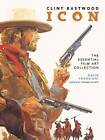 Clint Eastwood Icon: The Essential Film Art Collection - Hardcover - GOOD
