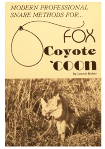 Lonnie Huber Modern Professional Snare Methods for Fox, Coyote & Coon Book - Picture 1 of 1
