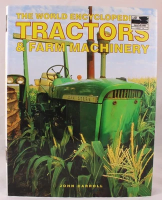 World Encyclopedia of Tractors & Farm Machinery by John Carroll - Image 1 of 4