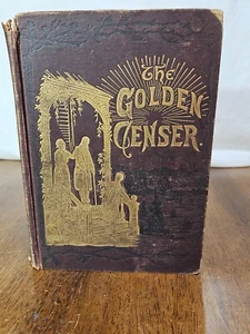 THE GOLDEN CENSER, John McGovern, 1883 Union Publishing Vintage Hardcover - Bild 1 von 24