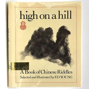 high on a hill: A Book of Chinese Riddles SIGNED 1st DJ 1980 Ed Young Children - Picture 1 of 9