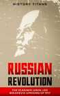 Russian Revolution The Vladimir LeninLed Bolshevik Uprising Of 1917 YD  English 