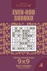 Even-Odd Sudoku - 200 einfache bis normale Puzzles 9x9 (Band 6) von Dart Veider (englisch