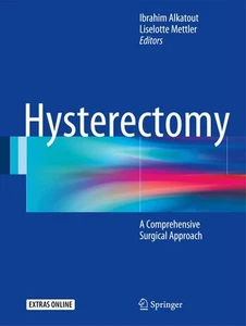 Hysterectomy: A Comprehensive Surgical Approach, Ibrahim Alkatout - Bild 1 von 5