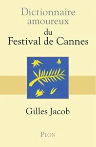 Dictionnaire amoureux du festival de Cannes | JACOB Gilles | Très bon état - Picture 1 of 1
