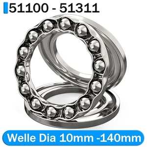 51100 - 51311 Thrust Ball Bearings - Welle Dia 10mm -140mm - ALL SIZES - Picture 1 of 9
