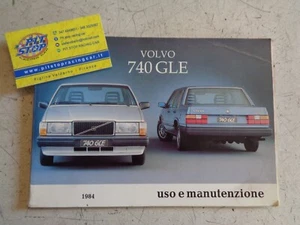 LIBRETTO USO E MANUTENZIONE VOLVO 740 GLE - EDIZIONE 1984 - ORIGINALE  - Foto 1 di 2