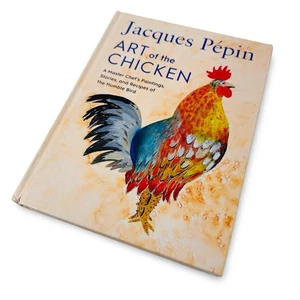 Art of the Chicken by JACQUES PEPIN Chefs Paintings HC 1st Ed. *Corner Flaw* - Foto 1 di 21