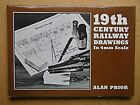 19th century Railway Drawings in 4mm Scale, Alan Prior, Used; Very Good Book