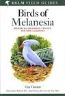 Birds of Melanesia : Bismarcks, Solomons, Vanuatu and New Caledonia, Paperbac...