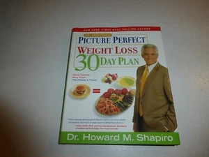 Dr. Shapiro's Picture Perfect Weight Loss 30 Day Plan by Howard M. Shapiro...319 - Picture 1 of 11
