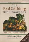 The Food Combining Menu Cookbook: Meals for a Healthy Lifestyle (Milner Healthy