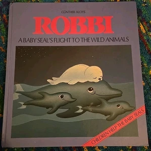RARE SIGNED children's Book 'Robbi' By Gunther Aloys, English Translation ... - Foto 1 di 16