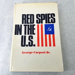 Red Spies in the U. S. - 1973 Hardcover w/ Dustjacket by George Carpozi - Foto 1 di 15