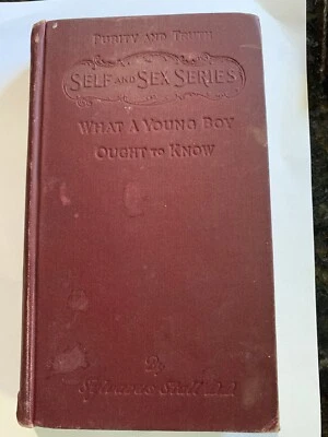 Vintage Book: What a Young Man Ought to Know. Stall 1897 Self & Sex Series, Vir. - Image 1 of 4