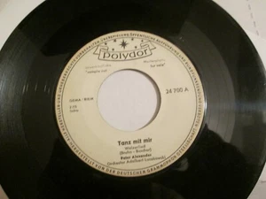 Peter Alexander Polydor 7" White Label Promo 45 TANZ MIT MIR ZWISCHEN UNZ BEIDEN - Bild 1 von 2