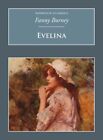 Evelina: Or, the History of a Young Lady's Entrance... by Fanny Burney Paperback