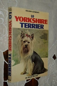 Lo Yorkshire terrier G. Azzimonti De Vecchi ed. 1981 L1/D ° - Foto 1 di 2