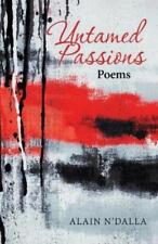 Alain N'Dalla Untamed Passions (Paperback) (UK IMPORT)