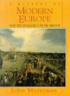 A History of Modern Europe: From the Renaissance to the Present,