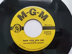 PAUL BRITTEN - Poor Little Rich Girl / Someday I'll Find You RARE 1950's MGM 7" - Imagen 1 de 2