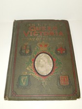 Rare Antique 1901 The Life And Reign of QUEEN VICTORIA Including King Edward VII