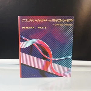 College Algebra and Trigonometry A Graphing Approach 1990 Hardcover Demana Waits - Imagen 1 de 9