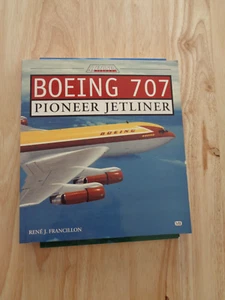 Boeing 707 : Pioneer Jetliner by Rene J. Francillon SC - Imagen 1 de 1