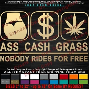 - No Free Rides Ass Cash Grass Funny JDM Window Auto Car Truck Sticker Decal - Picture 1 of 12