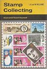 Stamp Collecting (Illustrated Teach Yourself S.), Williams, Leon Norman & Willia