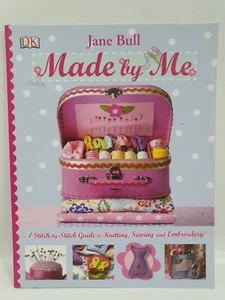 Made by Me A Stitch by Stich Guide to Knitting Sewing & Embroidery JANE BULL PB - Picture 1 of 5