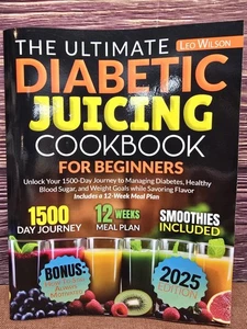 The Ultimate Diabetic Juicing Cookbooks for Beginners - Bild 1 von 3