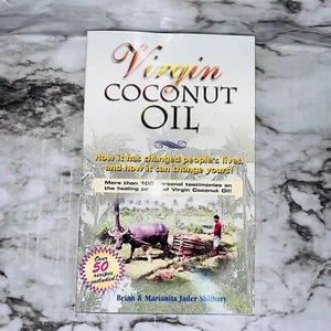Brian & Marianita Jader Shilhavy | Virgin Coconut Oil | Paperback | Non Fiction - Foto 1 di 6