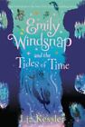 Emily Windsnap Ser.: Emily Windsnap and the Tides of Time by Liz Kessler (2021,