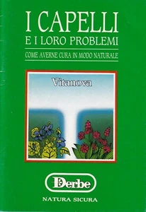 I capelli e i loro problemi - vitanova derbe natura sicura - Picture 1 of 2