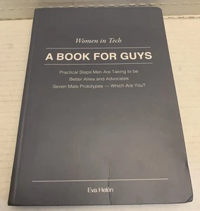 Women In Tech A Book For Guys Eva Helen - Picture 1 of 6