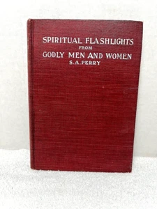 1905 SPIRITUAL FLASHLIGHTS FROM GODLY MEN & WOMEN Perry Christianity Religion - Picture 1 of 3