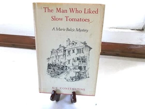 1982 The Man Who Liked Slow Tomatoes Mario Balzic Mystery by K C Constantine HC - Picture 1 of 1