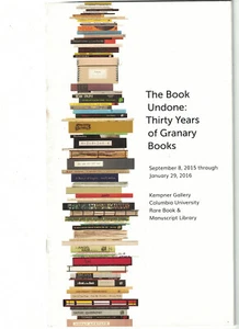 The Book Undone: Thirty Years of Granary Books 2015 Exhibit Catalog - Bild 1 von 1
