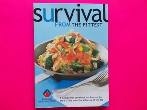 SURVIVAL FROM THE FITTEST - AUSTRALIAN INSTITUTE OF SPORT AIS COOKBOOK LIKE NEW - Picture 1 of 4