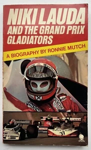 Niki Lauda and the Grand Prix Gladiators. Ronnie Mutch 1978 - Imagen 1 de 4