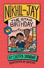 Nikhil and Jay: The Star Birthday by Chitra Soundar Paperback Book