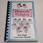 Heavenly Delights Książka kucharska Nowa nadzieja Kościół luterański Przepisy Ossian, Indiana 2007