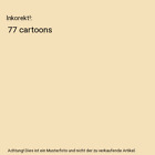 Inkorekt!: 77 Cartoons, Miroslav Kolar