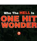 One Hit Wonder   Who the Hell Is One Hit Wonder   Cd Import Factory Sealed .
